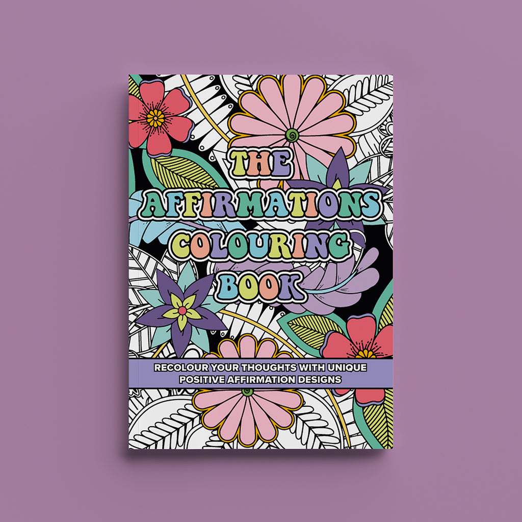 Adult colouring book with positive affirmations for self-care and mindfulness